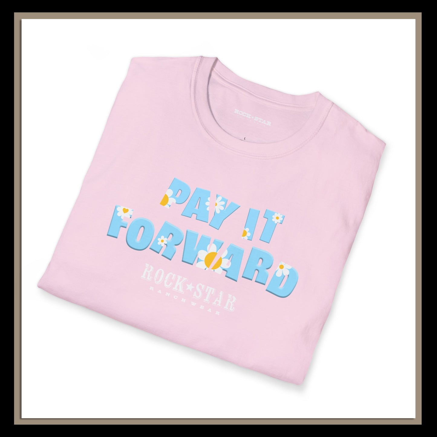 Pay It Forward | Woman's Moo | RSRW | Unisex Soft style T-Shirt -