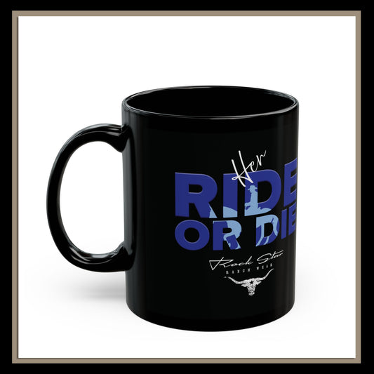 Her Ride or Die | RSRW | Coffee Mug.