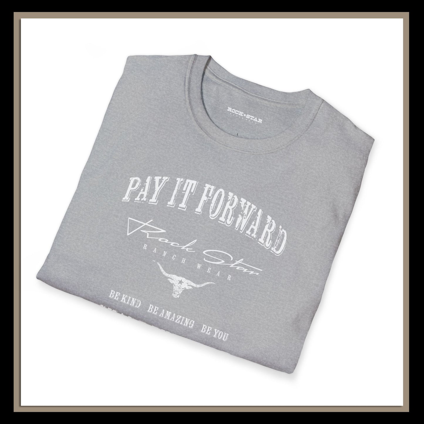 Pay It Forward | Mens | RSRW | Unisex Soft style T-Shirt.